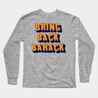 Bring Back Barack Navy and Orange Design Long Sleeve T-Shirt